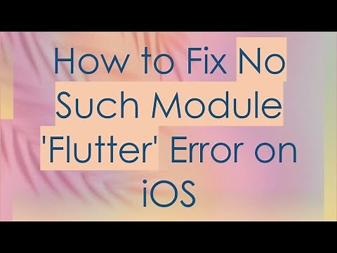 How to Fix No Such Module 'Flutter' Error on iOS