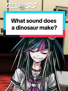 What Sound Does A Dinosaur Make? #danganss #danganronpa #danganronpa2 #danganronpav3 #drv3 #dr2 #dr1 #danganronpa2x2 #byakuyatogami #ibukimioda #jurassicpark #funnymeme #meme #memes