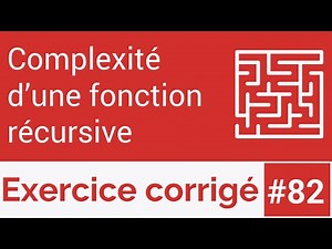 Exercice corrigé #82: Complexité d'une fonction récursive (Darija)