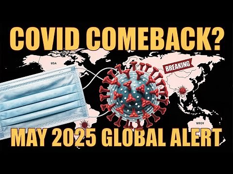 Covid Is Back in 2025 What You Need to Know!