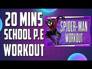 The SPIDER-MAN Workout (Miles Morales) - 20 MINS SCHOOL P.E WORKOUT
