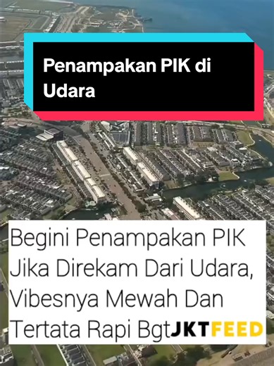 Informasi Terkini Proyek Pik2 dan Penampakannya