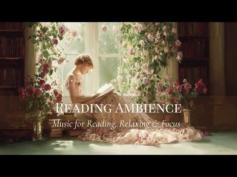 Aesthetic Reading Session | Calm Music for Study, Reading & Focus
