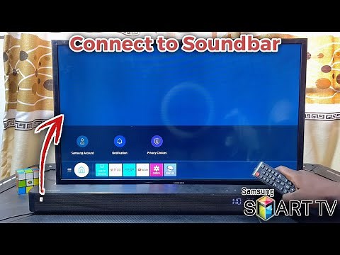 Samsung Smart TV: How to Connect Soundbar