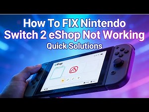 How To FIX Nintendo Switch 2 eShop Not Working