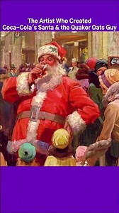 The Artist Who Created Coca Cola's Santa and the Quaker Oats Guy #artbites #artshorts