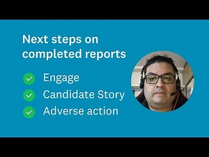 Checkr: Next Steps on Completed Reports — Engage, Candidate Story, Adverse Action