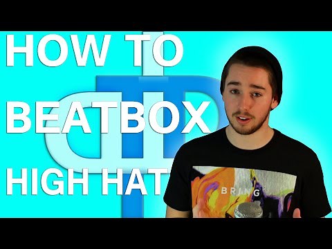 How To Beatbox - Hi-Hat Tutorial