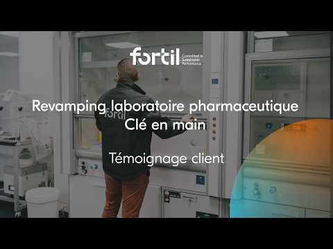 Revamping de laboratoire pharmaceutique clé en main – Témoignage client Catalent - fortil Group