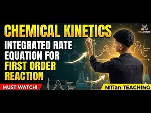 First Order Reaction Derivation | Integrated Rate Law & Half Life | Class 12 | NITianChemDuo