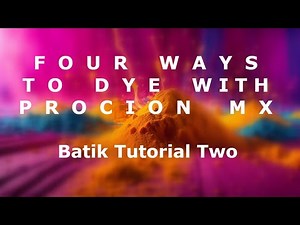 Batik Tutorial 2:The four dyeing methods of dyeing with Procion MX dyes. #dyeing #batik #prociondye