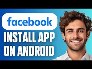 How To Install Facebook App On Android Phone (Quick Guide 2026)