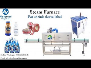 Manually Shrink Sleeve Labeling Machine / Steam Heating Channel, Shrinkage Steam Furnace