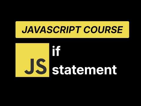 JavaScript if Statement Explained in 6 Minutes | JavaScript Course 🔥