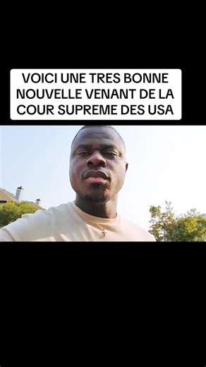 VOICI UNE TRES BONNE NOUVELLE VENANT DE LA COUR SUPREME DES USA #DroitDuSol #CourSuprême #Immigration #ÉtatsUnis #Citoyenneté
