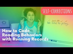 LEARN HOW TO CODE RUNNING RECORDS - self-corrections