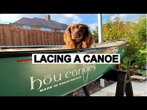 Canoe setup and lacing up demo