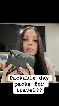 Packable daypacks are a MUST when traveling light!