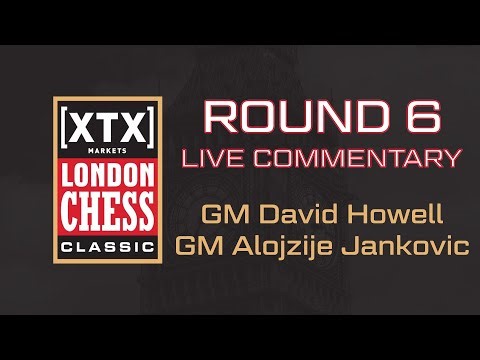 2025 XTX Markets London Chess Classic - Round 6