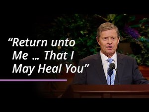 “Return unto Me … That I May Heal You” | S. Mark Palmer | April 2025 General Conference
