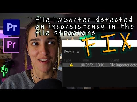 File importer detected an inconsistency in the file structure – Premiere Pro FIX