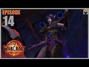 World of Warcraft The War Within - Part 14 - Full Gameplay Walkthrough - Immersive Chill Leveling
