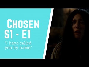The Chosen S1E1: I Have Called You By Name | My Favorite Scenes & Breakdown