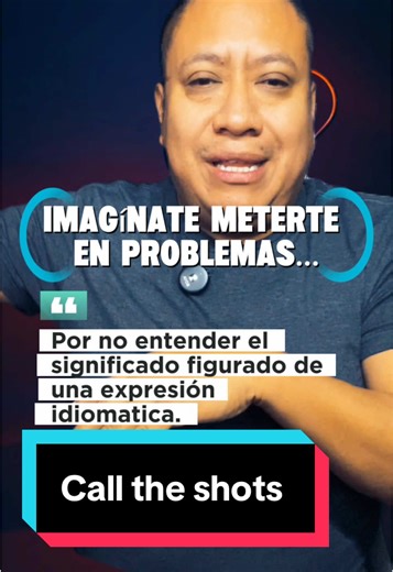 Entiende la expresión 'call the shots' en inglés