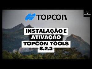INSTALAÇÃO E ATIVAÇÃO - TOPCON TOOLS 8.2.3 - INSTALE HOJE!!