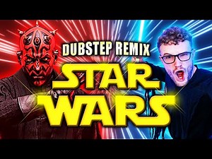 I Made STAR WARS Into DUBSTEP!