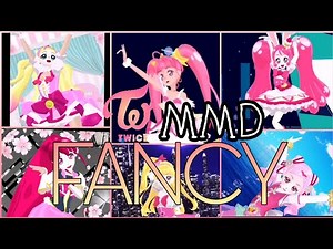 Precure × Twice Fancy MMD