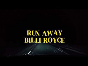 Billi Royce - Run Away 1 Hour Lyric