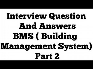 Interview Question and Answers II BMS ( Building Management System )
