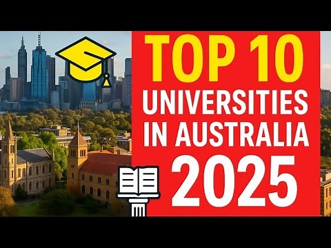 Top 10 Universities in Australia 2025 | Best Universities for International Students