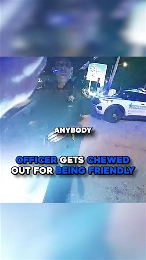 Officer Gets Chewed Out For Being Friendly😕