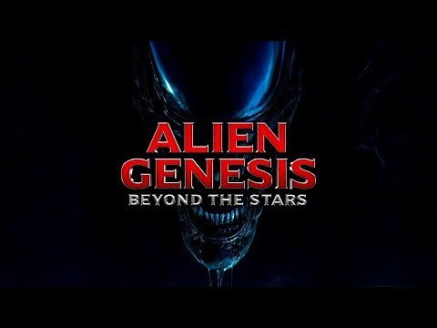 Alien Genesis Beyond The Stars | Trailer