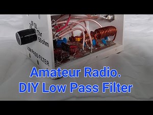 Switchable Short Wave. Low Pass Filter. DIY. Ham Radio. Amateur Radio. 50ohm Load.