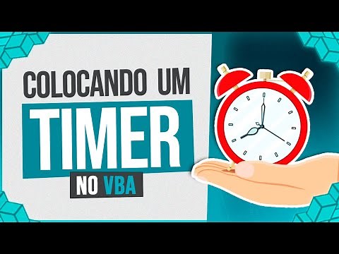 VBA Timer - Como Colocar um Timer no VBA [Contagem e Espera]