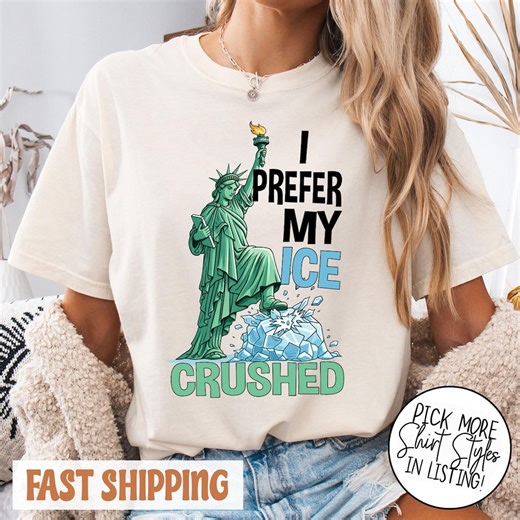 I Prefer My ICE Crushed Anti-ice Shirt, No Ice Shirt, Anti Ice Tee, Rip Renee Good, Human Rights - Etsy UK