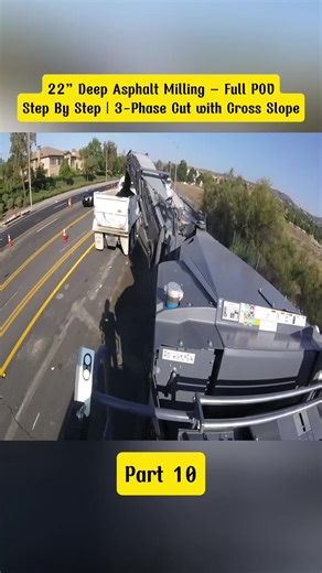22” Deep Asphalt Milling – Full POV Step By Step | 3-Phase Cut with Cross Slope#RoadConstruction #AsphaltMilling #HeavyEquipment #part10