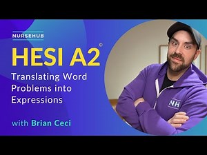 HESI A2 Math Lesson (translating word problems into mathematical expressions)