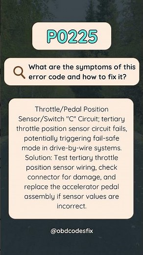 P0225 OBD-II Trouble Code: How To Fix?