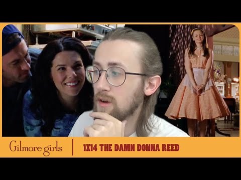 RORY IS TOO FUNNY! - Gilmore Girls 1X14 - 'That Damn Donna Reed' Reaction