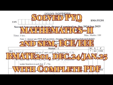 Mathematics-2, Solved PYQ, BMATE201, Dec.24/Jan.25, 22 scheme, ECE/EEE branch, with PDF