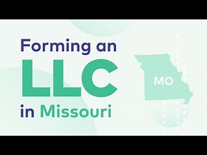 How to Start Your LLC in Missouri - Complete Guide