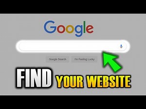 HOW TO FIND YOUR WEBSITE ON GOOGLE SEARCH