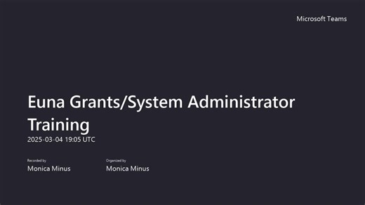1b: Euna Grants_System Administrator Training-3.4.2025 Recording