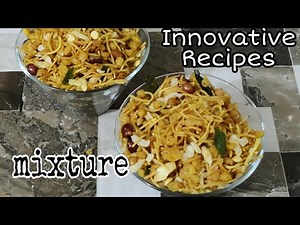 mixture recipe | south indian mixture recipe | spicy mixture recipe | innovative recipes