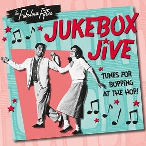 Various - The Fabulous Fifties: Jukebox Jive