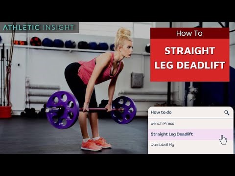How to do a Straight Leg Deadlift